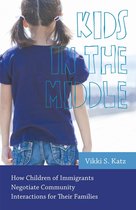 Rutgers Series in Childhood Studies - Kids in the Middle