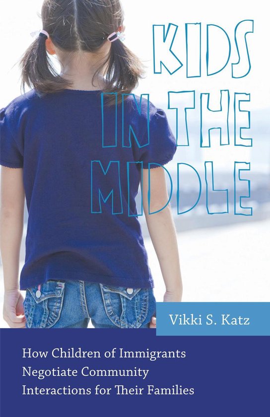 Rutgers Series in Childhood Studies - Kids in the Middle - cover
