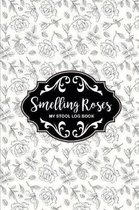 Smelling Roses My Stool Log Book