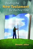 Reading The New Testament Again For The First Time