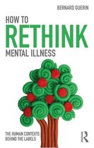 Exploring the Environmental and Social Foundations of Human Behaviour - How to Rethink Mental Illness