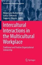 Contributions to Management Science- Intercultural Interactions in the Multicultural Workplace