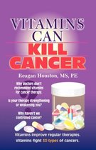 Vitamins Can Kill Cancer