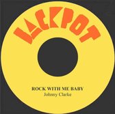 Johnny Clarke - Rock With Me Baby (LP)