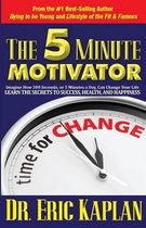The 5 Minute Motivator