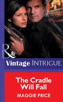 The Cradle Will Fall (Mills & Boon Vintage Intrigue)
