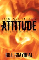 It's All In The Attitude