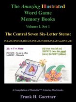 The Amazing Illustrated Word Game Memory Books Vol. I, Set I: The Central Seven Six-Letter Stems