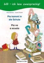 Pia kommt in die Schule. Kinderbuch Deutsch-Italienisch