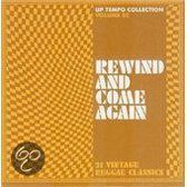 Rewind And Come Again/Up Tempo Coll