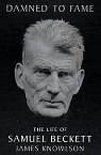 Damned to Fame: the Life of Samuel Beckett