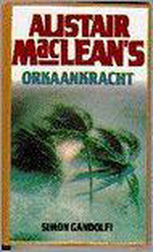 9789022518038 - Alistair MacLean's Orkaankracht