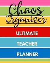 Chaos Organize Ultimate Teacher Planner