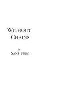 Without Chains