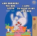 Italian English Bilingual Collection- Amo dormire nel mio letto I Love to Sleep in My Own Bed