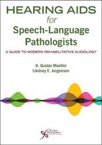 Hearing Aids for Speech-Language Pathologists