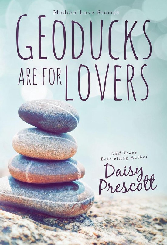 Modern Love Stories 2 Geoducks Are for Lovers (ebook), Daisy Prescott