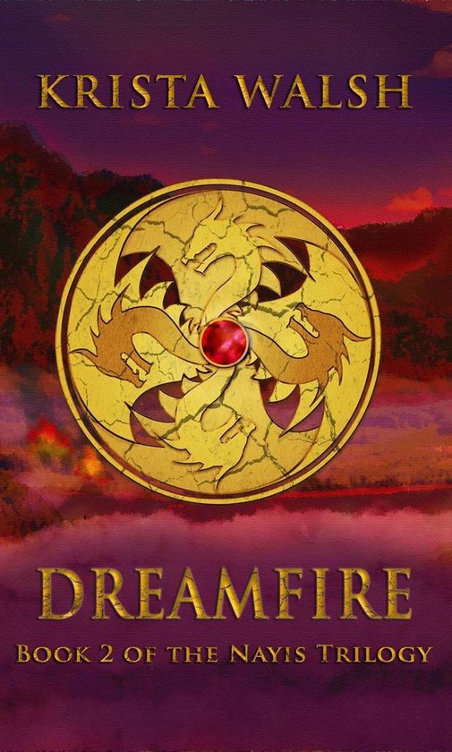 Nayis Trilogy 2 - Dreamfire - cover
