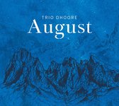 Trio Dhoore - August (CD)