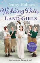 The Land Girls 2 - Wedding Bells for Land Girls