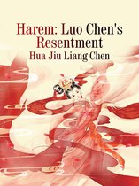 Volume 2 2 - Harem: Luo Chen's Resentment