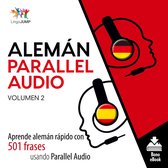 Alemán Parallel Audio Aprende alemán rápido con 501 frases usando Parallel Audio - Volumen 2