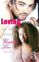 BWWM Interracial Romance Short Stories 3 - Loving an Alpha Billionaire 3: Unexpected Love