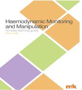 1 -  Haemodynamic Monitoring and Manipulation: An easy learning guide