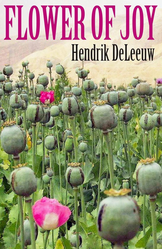 Flower of Joy (ebook), Hendrik de Leeuw 9781789128826 Boeken