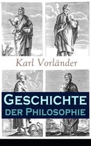 Geschichte der Philosophie - Vollständige Ausgabe: Band 1&2