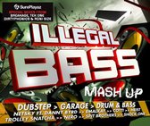 Illegal Bass Mash Up