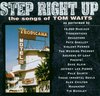 Step Right Up: The Songs Of Tom Waits
