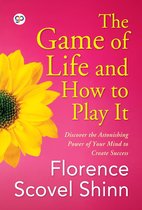 The Game of Life and How to Play It