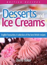 British Recipes 3 - Desserts and Ice Creams