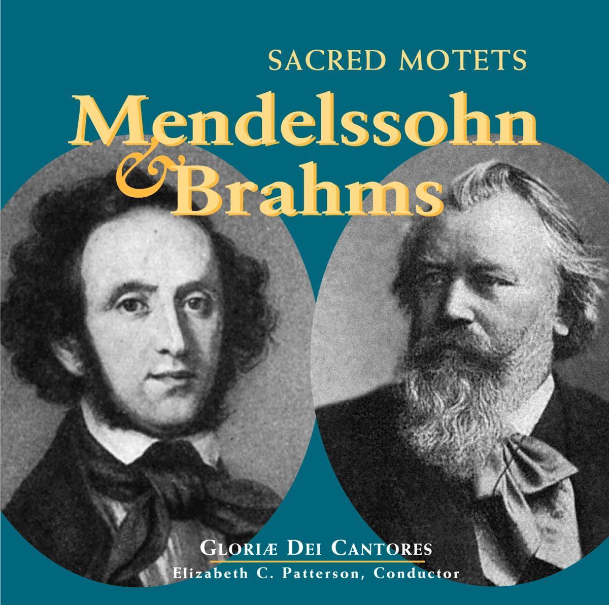 Mendelssohn/brahms: Sacred Motets