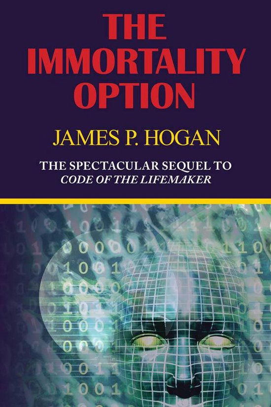 The Immortality Option (Sequel to Code of the Lifemaker) - cover