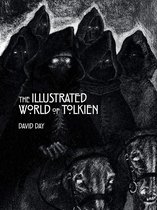 The Illustrated World of Tolkien An Exquisite Reference Guide to Tolkien's World and the Artists his Vision Inspired