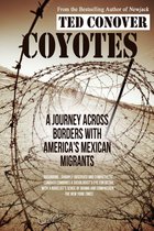 Coyotes: A Journey Across Borders with America's Mexican Migrants