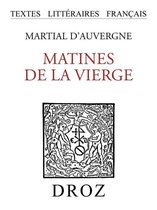 Textes littéraires français - Matines de la Vierge