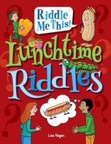 Riddle Me This! - Lunchtime Riddles