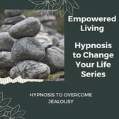 Hypnosis to Overcome Jealousy