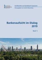 Schriftenreihe zum Bundesbank Symposium 5 - Bankenaufsicht im Dialog 2019