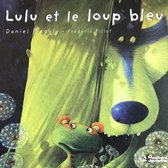 Lulu Vroumette : Lulu et le loup bleu | Picouly, ... | Book