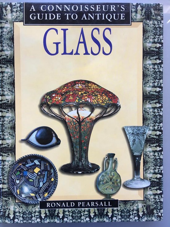Connoisseur's Guide to Antique Glass