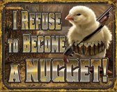 Chicken Nugget Refusal wandbord