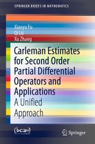 SpringerBriefs in Mathematics - Carleman Estimates for Second Order Partial Differential Operators and Applications