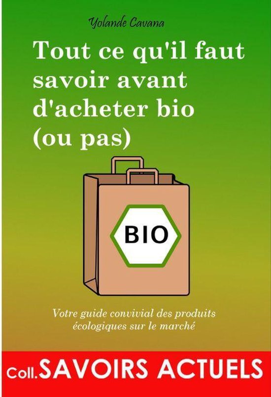Tout ce qu'il faut savoir avant d'acheter bio (ou pas) - cover