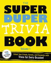 The Super Duper Trivia Book (Volume 1)
