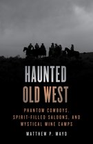 Haunted- Haunted Old West