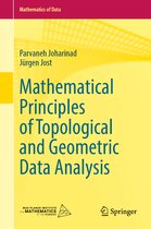 Mathematics of Data- Mathematical Principles of Topological and Geometric Data Analysis